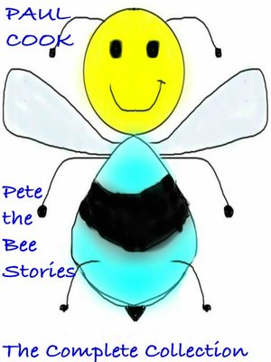 cover image of Pete the Bee the Complete Collection